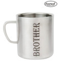 Everwel Brother Quoted Stainless Steel Coffee Mug
