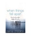 When Things Fall Apart