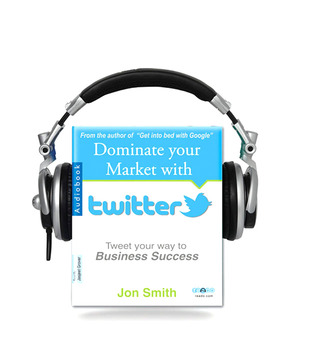 Dominate your Market with Twitter  (Audiobook)